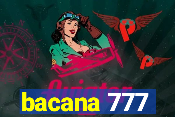 bacana 777